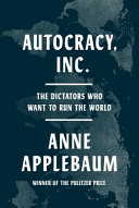 Image for "Autocracy, Inc"