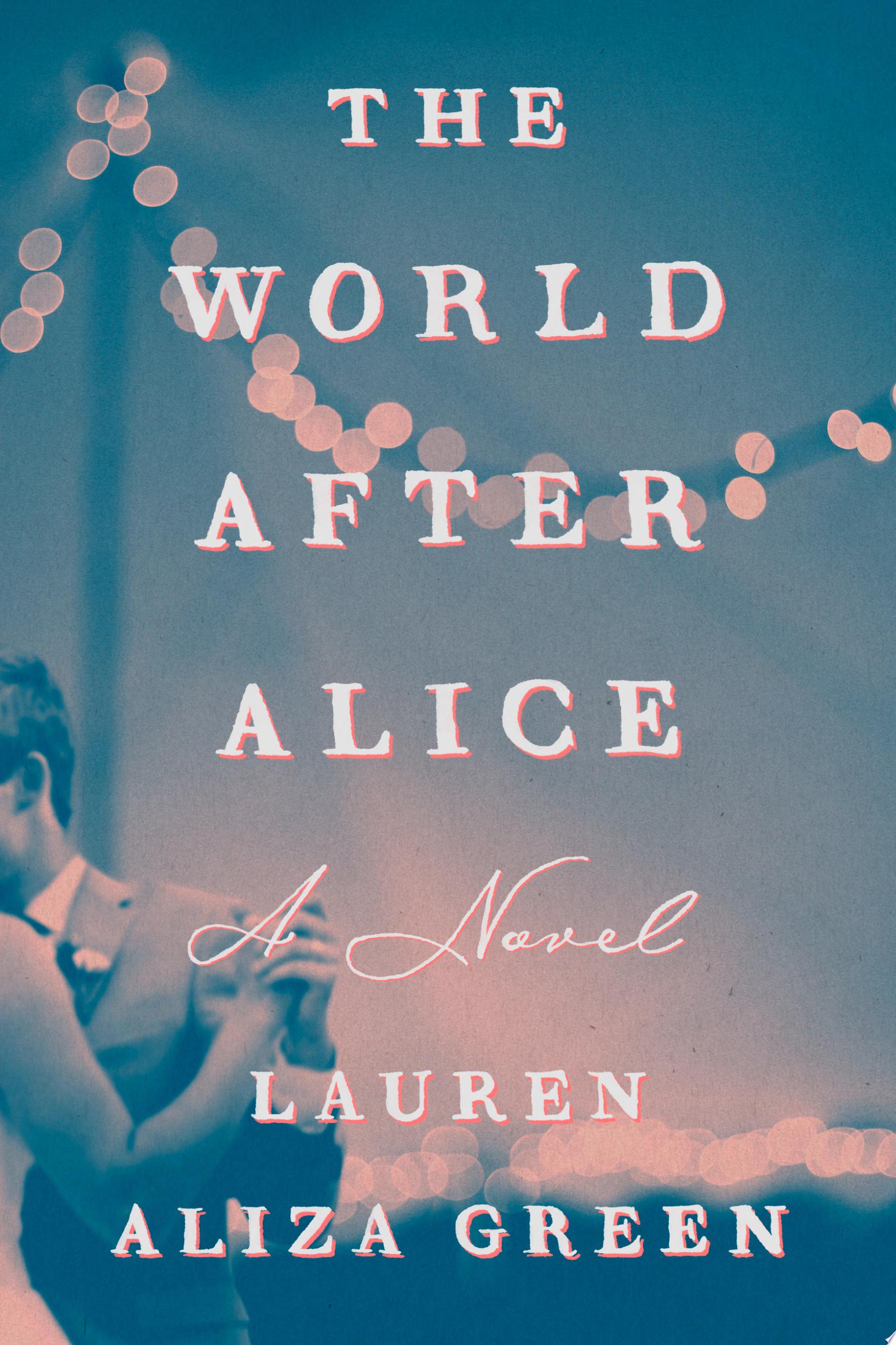 Image for "The World After Alice"