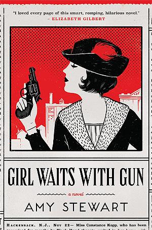 Cover of Girl Waits With Gun by Amy Stewart