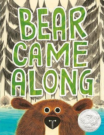 "Bear Came Along" by Richard Morris