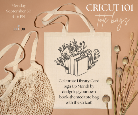 Cricut 101 celebrates Library Card Sign Up Month with tote bags!