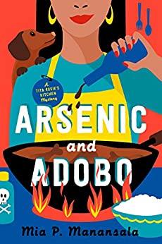 Arsenic and Adobo by Mia P. Manansala