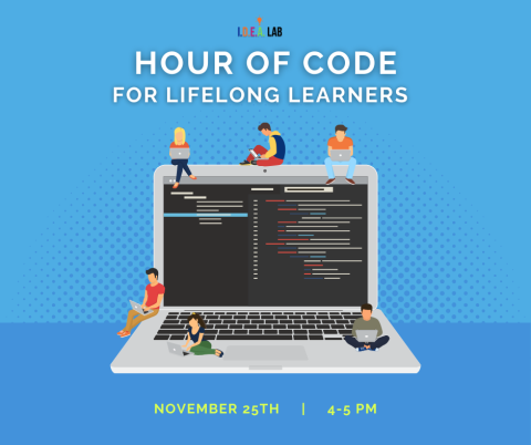 stop by to participate in an hour of code alongside other lifelong learners