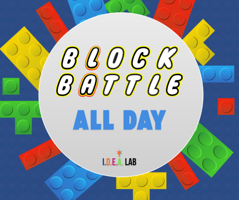 Building Block Battle in the IDEA Lab