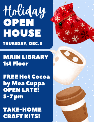 Open House with date, hot cocoa flyer