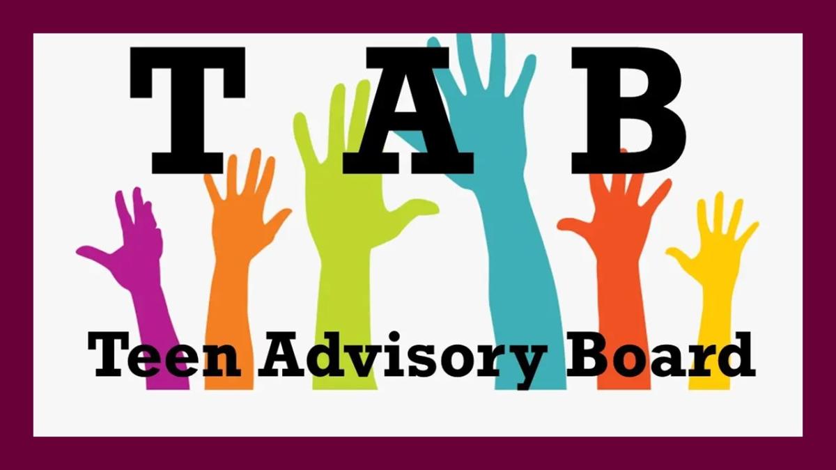 TEEN ADVISORY BOARD MEETING