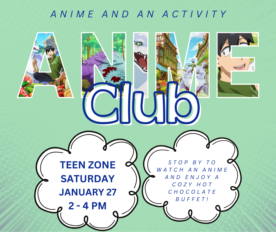 Anime Club for Teens on Saturday, January 27th