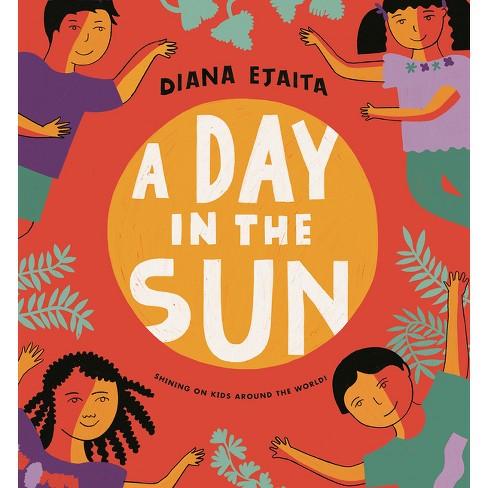 A Day in the Sun by Diana Ejaita