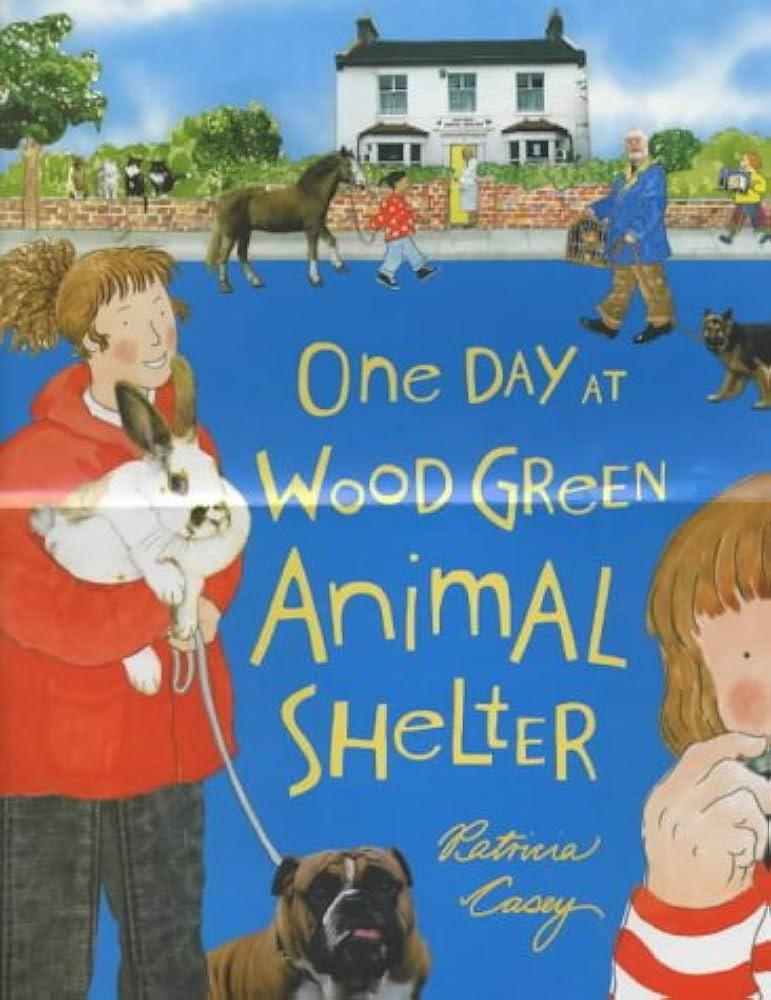 "One Day at the Wood Green Animal Shelter" by Patricia Casey