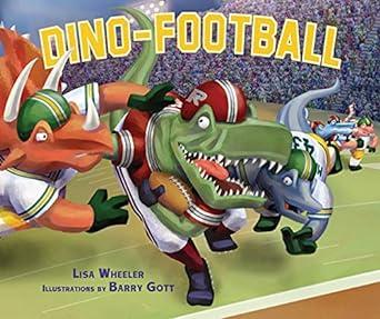 Dino-Football by Lisa Wheeler