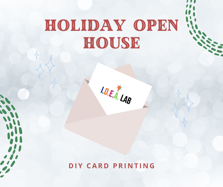 Holiday Open House Relief Print Cardmaking in the IDEA Lab